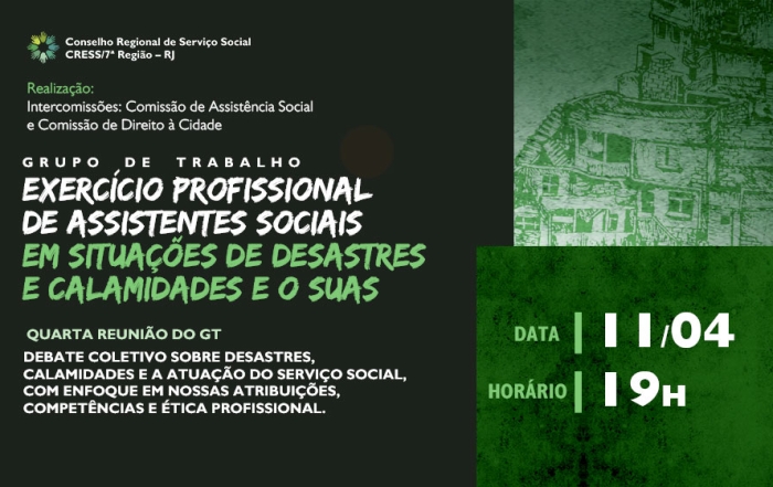 Imagem com fundo em tons de verde. Há construções no canto superior direito da imagem. Na região central, dados sobre o evento. No cabeçalho do cartaz, a logo do CRESSRJ.