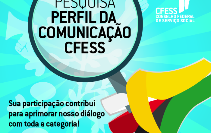 Card azul claro traz logo do CFESS (uma mão) segurando lupa, destacando o nome da pesquisa. Ao fundo, imagens como megafone, balão de diálogo etc.