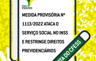 Card com fundo amarelo traz ilustração de uma tela e uma caneta, com o título Nota do CFESS. Ao centro da tela, o assunto da nota e, ao lado direito, a árvore da obra de Bispo do Rosário.
