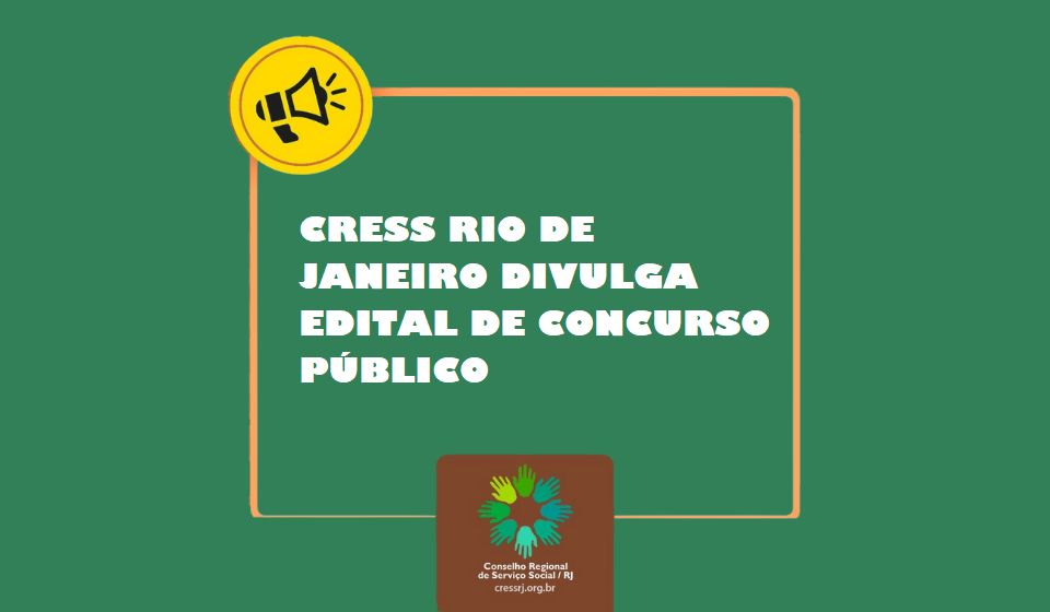 Concurso Cress RJ: oficializada a organizadora da seleção - Degrau Cultural