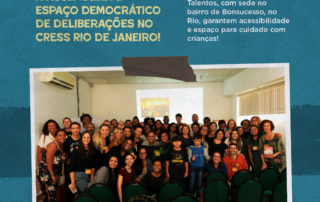 Card com fundo azul mostra foto conjunta das participantes da Assembleia do CRESS Rio de Janeiro e seguinte texto: Assembleia é Espaço Democrático de Deliberações no CRESS Rio de Janeiro! CRESS/RJ e Escola de Talentos, com sede no bairro de Bonsucesso, no Rio, garantem acessibilidade e espaço para cuidado com crianças!