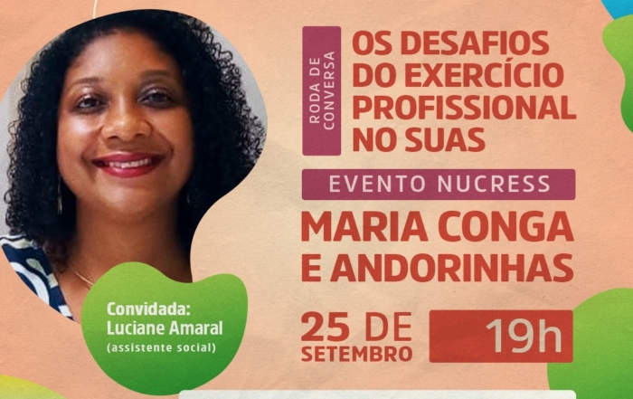 Card padrão dos Nucress com fundo na cor salmão. Nas extremidades, algumas formas em cores diversas como verde, azul e vermelho tijolo. No canto direito, ao centro do card, uma foto colorida da convidada Luciane Amaral. Na parte superior dois "balões": um com a logo do CRESS rio e outra com a logo dos Nucress