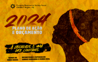 Card com fundo laranja. No canto direito do card há o perfil do rosto de uma mulher negra. Ela usa uma faixa fina na cabeça. O rosto está virado para o lado esquerdo. Em frente a esse rosto está escrito 2024 em vermelho e logo abaixo Plano de Ação e Orçamento, em branco. Um pouco mais abaixo, sob um fundo preto, basicamente apenas na extensão da frase, está escrito "A Liberdade é Uma Luta Constante" e abaixo, o nome das Gestões das Seccionais Norte e Sul Fluminense.