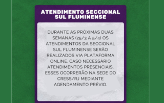 Card com fundo verde e um box roxo e branco ao meio com informações sobre o funcionamento excepcional da Seccional Sul Fluminense nas próximas semanas