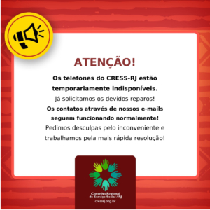 Cartaz padrão de avisos do CRESS-RJ, com bordas em tom de vermelho, com algumas listras em outro tom de vermelho mais claro. No canto superior da imagem, na esquerda, há um megafone, em um círculo amarelo.