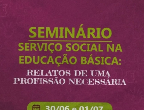 CRESS/RJ realizará Seminário “Serviço Social na Educação Básica: relatos de uma profissão necessária”, que acontecerá dias 30/06 e 01/07; atividade virtual acontecerá de 19 às 22h. Participe!!!