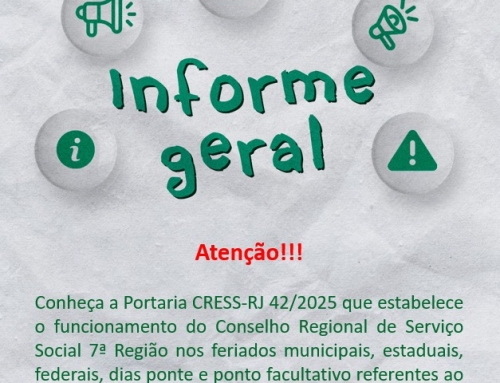 Conheça a Portaria CRESS-RJ 42/2025 que estabelece o funcionamento do Conselho Regional de Serviço Social 7ª Região nos feriados municipais, estaduais, federais, dias ponte e ponto facultativo referentes ao exercício do ano 2026
