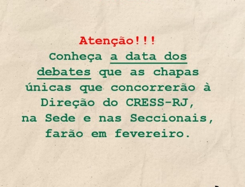 Eleições 2026-2029 do Conjunto CFESS-CRESS: conheça a data dos debates que as chapas únicas que concorrerão à Direção do CRESS-RJ, na Sede e nas Seccionais, farão em fevereiro