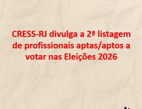 CRESS-RJ divulga 2ª listagem de profissionais aptas/aptos a votar nas Eleições 2026